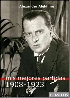 Mis Mejores Partidas (1908-1923)