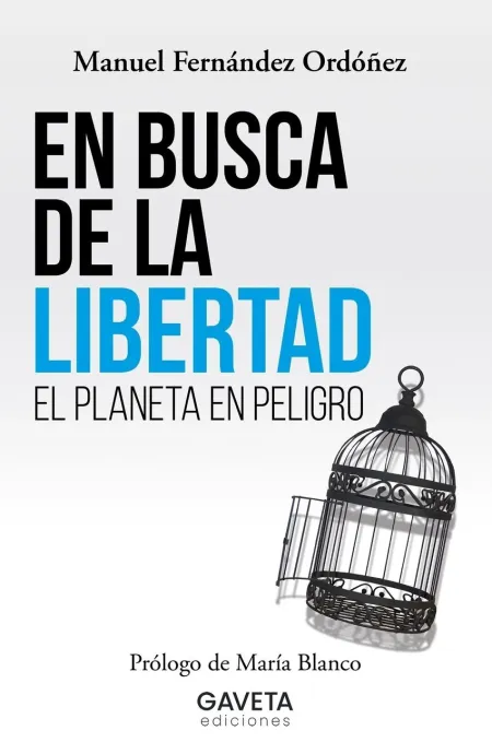 En Busca de la Libertad. El Planeta en Peligro
