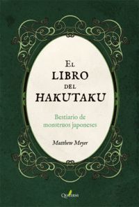 EL LIBRO DEL HAKUTAKU. BESTIARIO DE MONSTRUOS JAPONESES