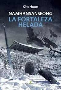 La Fortaleza Helada. Namhansanseong