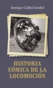 HISTORIA COMICA DE LA LOCOMOCION
