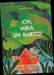 Oh, Mira, un Barco!