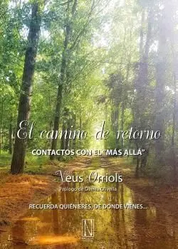 El Camino de Retorno. Conctactos con el Más Allá