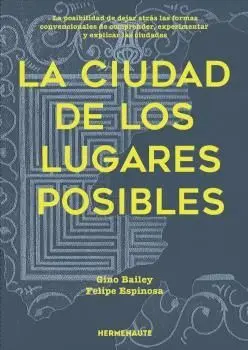 La Ciudad de los Lugares Posibles
