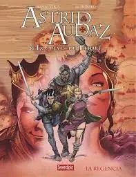 Astrid, Audaz & los Reyes de Thule. La Regencia