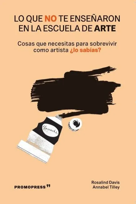 Lo que no te Enseñaron en la Escuela de Arte