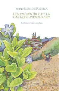 Los Encuentros de un Caracol Aventurero
