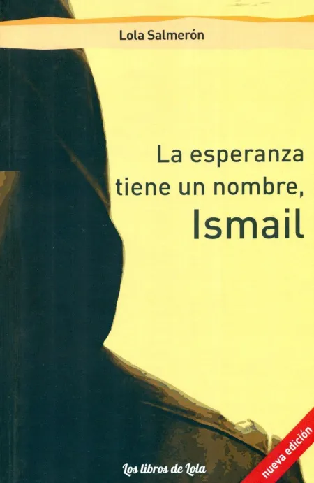 La Esperanza Tiene un Nombre, Ismail
