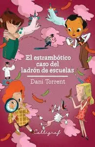 El Estrambotico Caso del Ladron de Escuelas