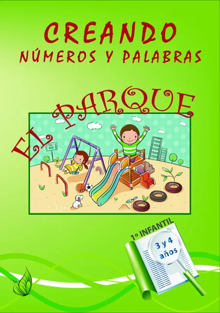 El Parque. Creando Números y Palabras.