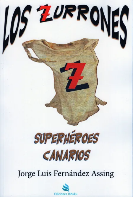 Los Zurrones. Superhéroes Canarios