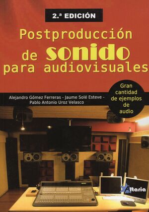 POSTPRODUCCIÓN DE SONIDO PARA AUDIOVISUALES