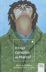 El Fragil Corazón de Marcel