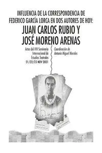 Influencia de la Correspondencia de Federico García Lorca en Dos Autores de Hoy