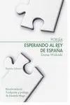 Esperando Al Rey de España