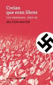 Creían que Eran Libres