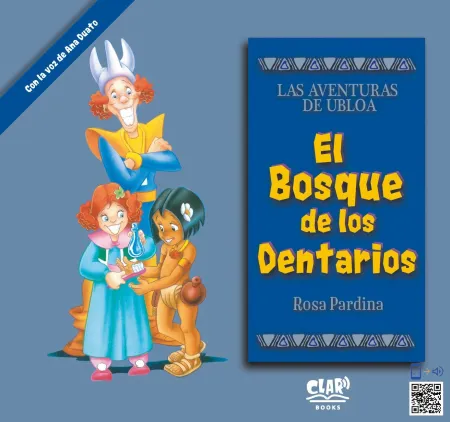 El Bosque de los Dentarios. Las Aventuras de Ubloa 3