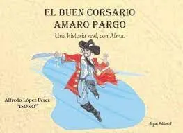 El Buen Corsario Amaro Pargo (Apaisado)