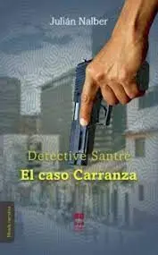 Detective Santre. El Caso Carranza