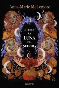 Cuando la Luna Era nuestra