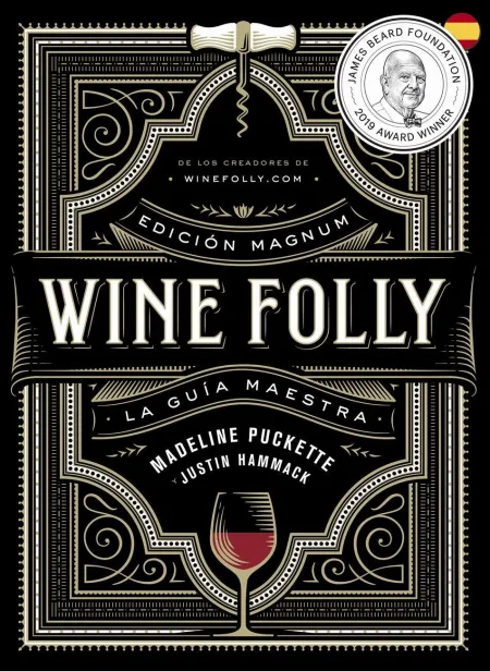 Wine Folly. La Guía Maestra