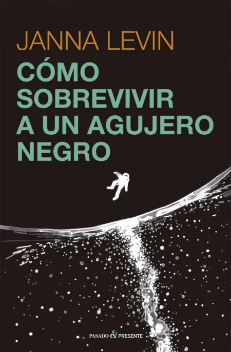 Cómo Sobrevivir a un Agujero Negro