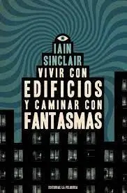 Vivir con Edificios y Caminar con Fantasmas