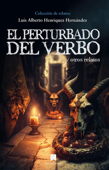 El Perturbado del Verbo y Otros Relatos