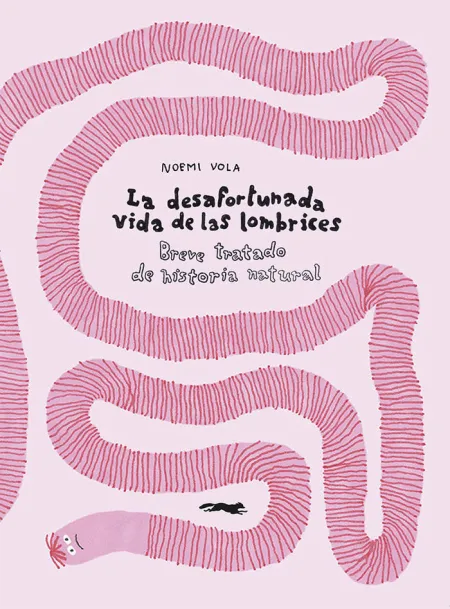La Desafortunada Vida de las Lombrices