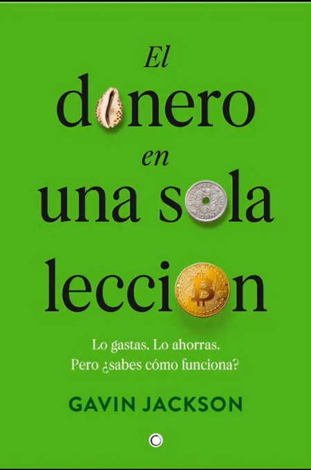 El Dinero en una Sola Leccion