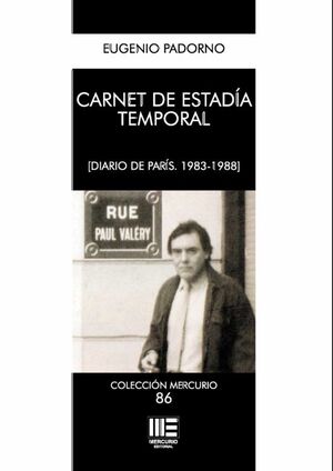 CARNET DE ESTADIA TEMPORAL (DIARIO DE PARIS. 1983-1988)