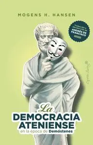 La Democracia Ateniense en la Epoca de Demóstenes