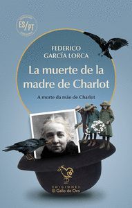 LA MUERTE DE LA MADRE DE CHARLOT ( CASTELLANO/PORTUGUES)