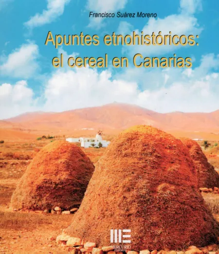 Apuntes Etnohistoricos: el Cereal en Canarias