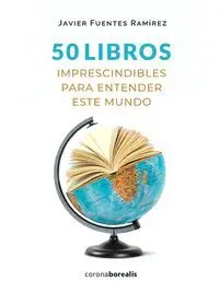 50 Libros Imprescindibles Entender este Mundo