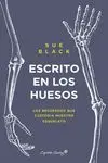 Escrito en los Huesos
