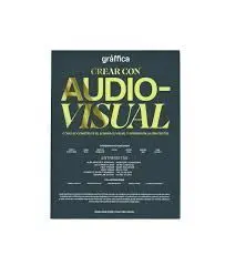 Crear con Audiovisual