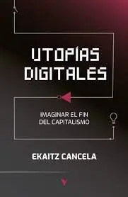 Utopías Digitales
