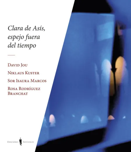 Clara de Asís, Espejo Fuera del Tiempo