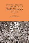 HISTORIA Y MEMORIA DEL TERRORISMO EN EL PAÍS VASCO 1995 - 2011 T.III