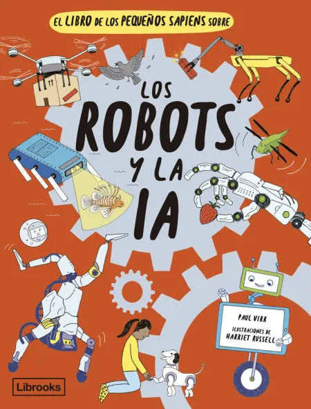 El Libro de los Pequeños Sapiens Sobre los Robots y la Ia