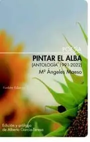 Pintar el Alba (Antología 1991-2022)