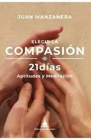 Elegir la Compasión