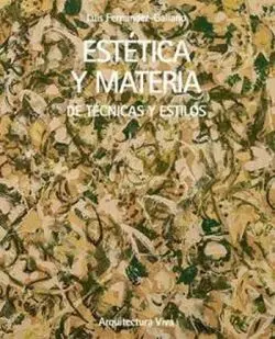 Estética y Materia de Técnicas y Estilos