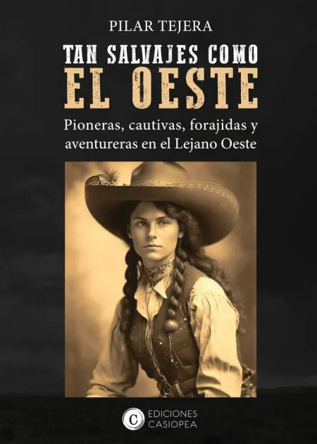 Tan Salvajes Como el Oeste