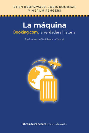 LA MÁQUINA. BOOKING.COM, LA VERDADERA HISTORIA