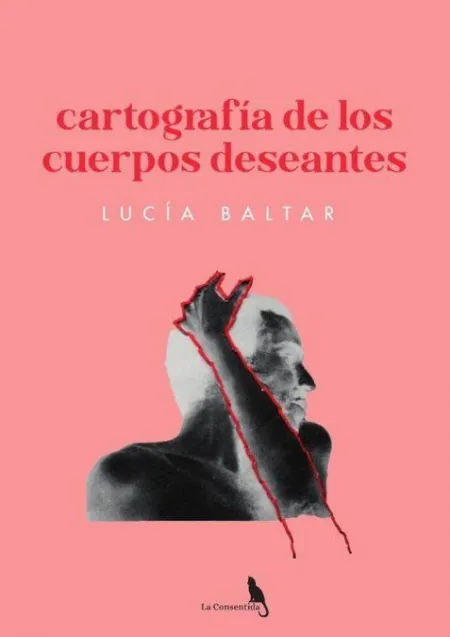 Cartografía de los Cuerpos Deseantes.