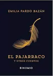 El Pajarraco y Otros Cuentos