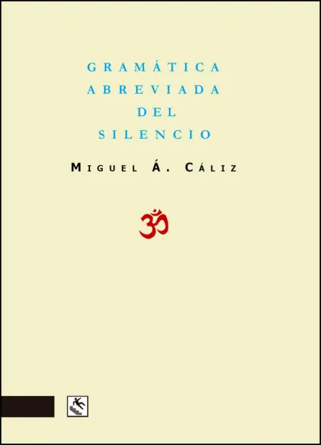 Gramática Abreviada del Silencio