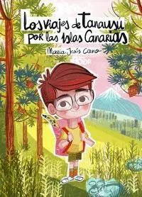 Los Viajes de Tanausú por las Islas Canarias